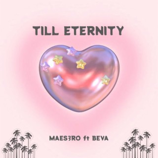 Till Eternity (feat. Beva) lyrics | Boomplay Music