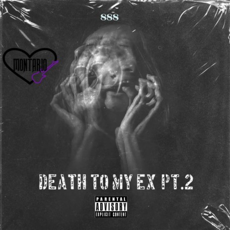 DEATH TO MY EX, Pt. 2 | Boomplay Music