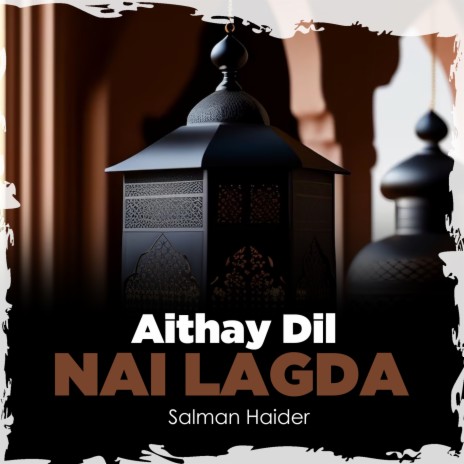 Aithay Dil Nai Lagda | Boomplay Music