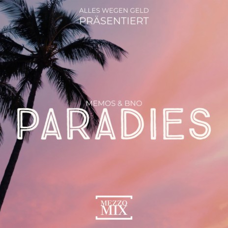 Paradies (feat. Memos & BNO) | Boomplay Music