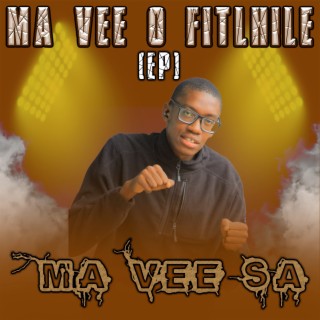 Ma Vee O Fitlhile - EP