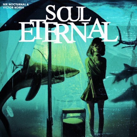 Soul Eternal ft. Victor Borba