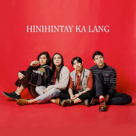 Hinihintay Ka Lang | Boomplay Music