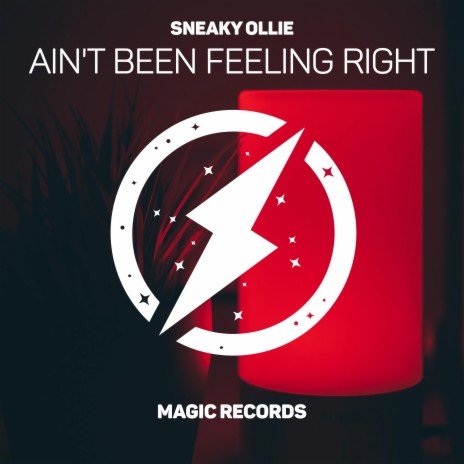 Ain't Been Feeling Right | Boomplay Music