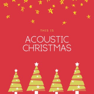 This Is Acoustic Christmas