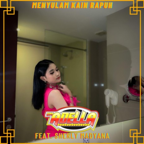 Menyulam Kain Rapuh ft. Sherly Madyana | Boomplay Music