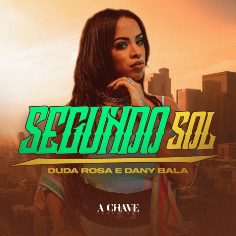 Segundo Sol ft. Dany Bala | Boomplay Music