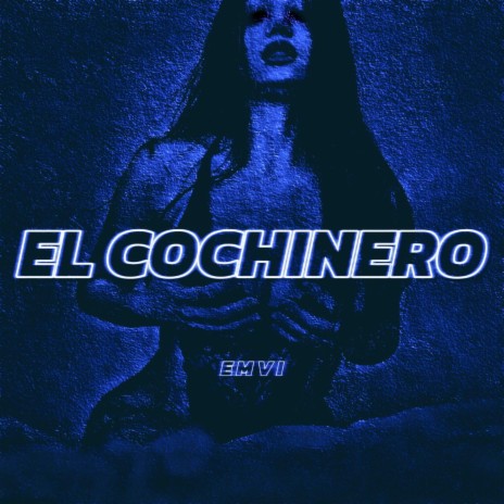 El Cochinero | Boomplay Music