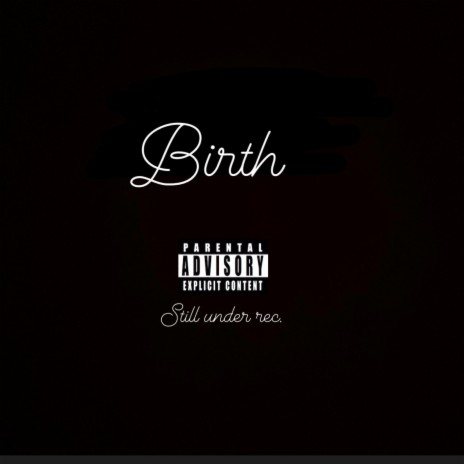 BIRTH | Boomplay Music