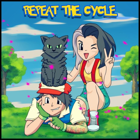REPEAT THE CYCLE ft. sadgirlsdub | Boomplay Music