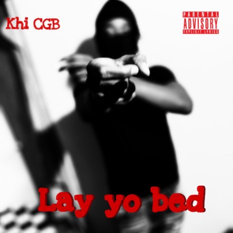 Lay Yo Bed - Official Audio | Boomplay Music