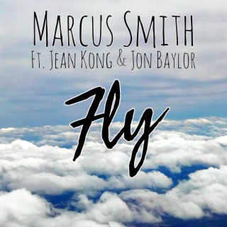 Fly ft. Jean Kong & Jon Baylor lyrics | Boomplay Music