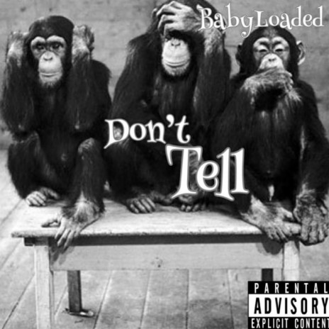 Dont Tell | Boomplay Music