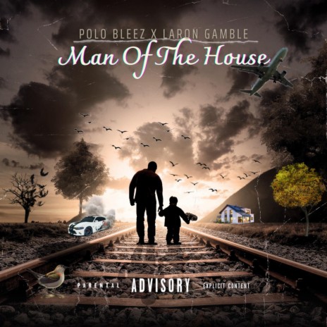 Man Of The House ft. Laron Gamble | Boomplay Music