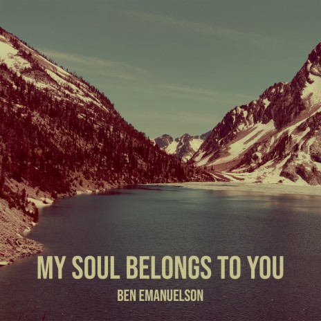 My Soul Belongs to You | Boomplay Music