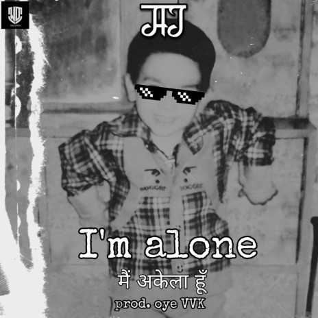 I M Alone | Boomplay Music