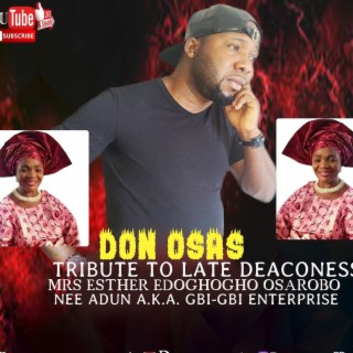 Tribute to late Deaconess Mrs Esther Edoghogho Osarobo.