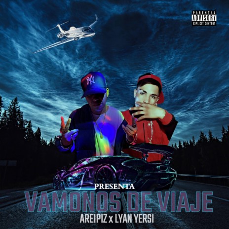 Vamonos de viaje ft. Lyan yersi | Boomplay Music