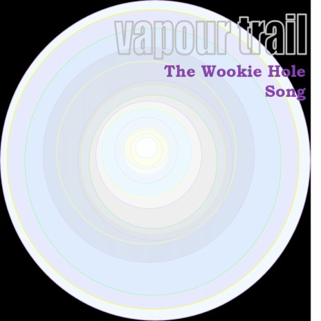 The Wookie Hole Song
