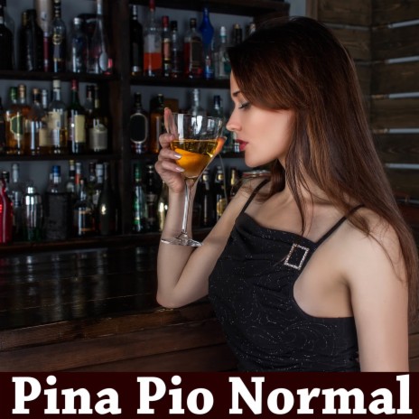 Pina Pio Normal | Boomplay Music