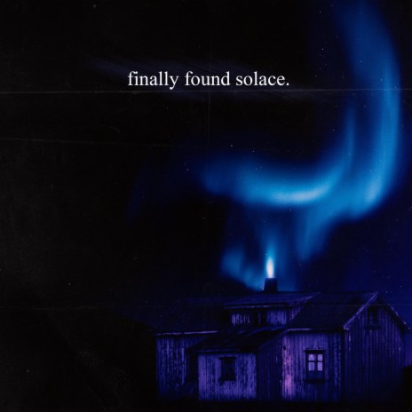 finally found solace | Boomplay Music
