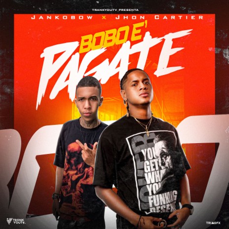 Bobo E' Pagate ft. Jhon Cartier | Boomplay Music