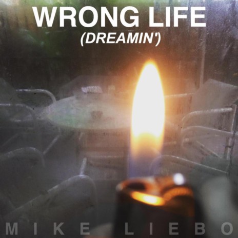 Wrong Life (Dreamin') | Boomplay Music