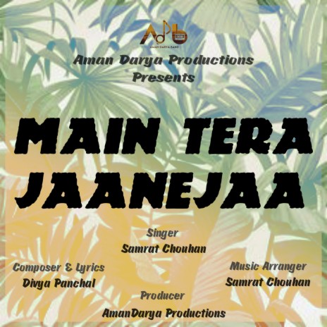 Main Tera Jaane Jaa ft. Divya Panchal | Boomplay Music