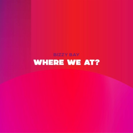 Where We At | Boomplay Music