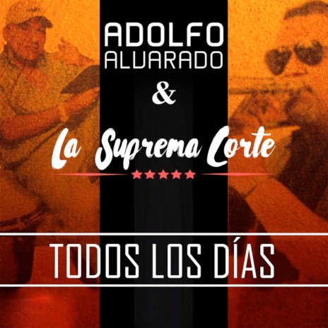 Todos los Días ft. Adolfo Alvarado | Boomplay Music
