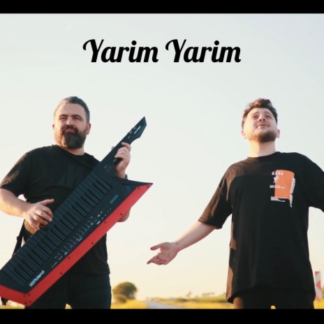 Yarim Yarim ft. Hakan Çebi | Boomplay Music