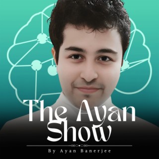 The Ayan Show - Business and AI