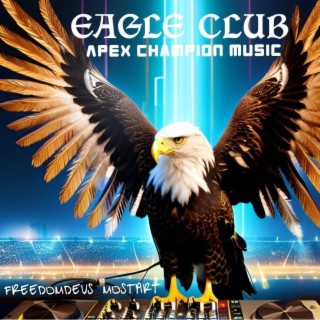 EAGLE CLUB (APEX CHAMPION MUSIC)