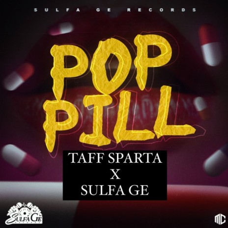 Pop Pill ft. Sulfa Ge | Boomplay Music