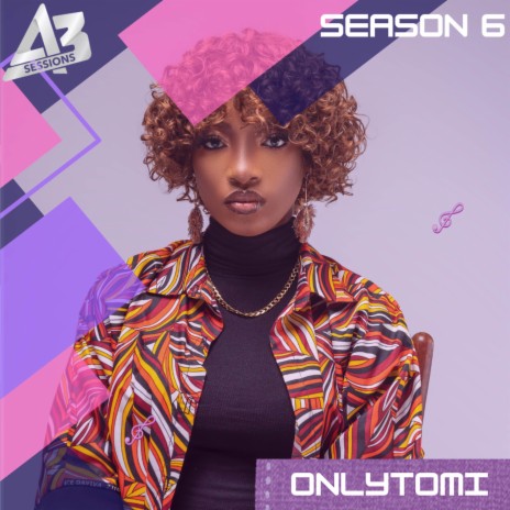 A3 Session: OnlyTomi | Boomplay Music