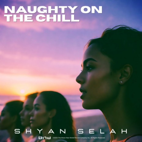 Naughty on the Chill | Boomplay Music