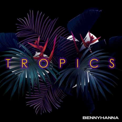 Tropics | Boomplay Music