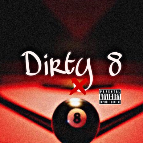 Dirty 8 ft. Imdoodie2x | Boomplay Music
