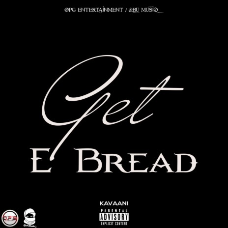 Get E Bread