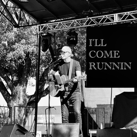 I'll Come Runnin (Acoustic Version) | Boomplay Music
