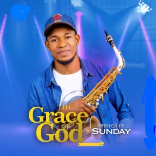 The Grace of God