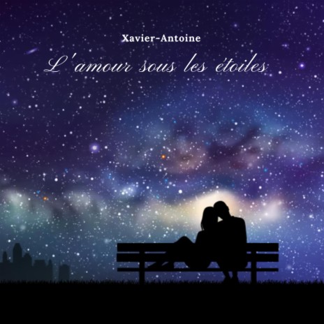 L'amour sous les étoiles | Boomplay Music