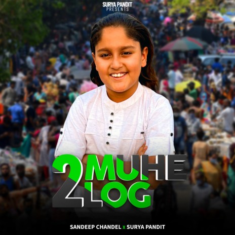 2 Muhe Log ft. Sandeep Chandel | Boomplay Music