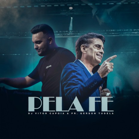 Pela Fé ft. Pr. Gerson Tudela | Boomplay Music