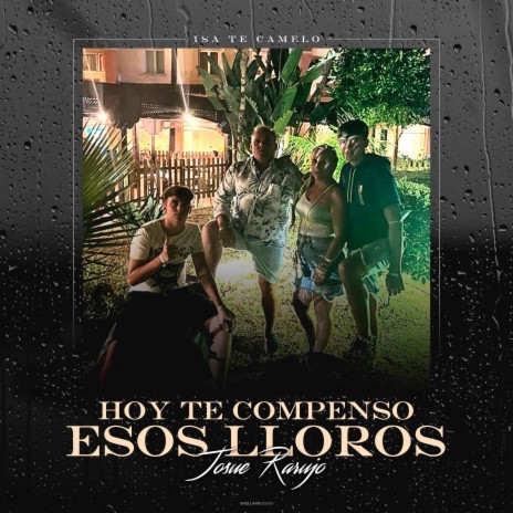 Hoy Te Compenso Esos Lloros | Boomplay Music