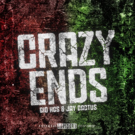 Crazy Ends ft. Jay Cactus