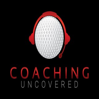 Coaching Uncovered with Dr. Alison Curdt