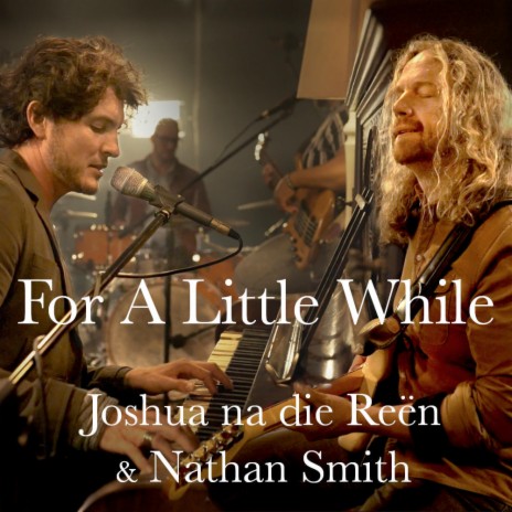 For A Little While (feat. Nathan Smith) | Boomplay Music