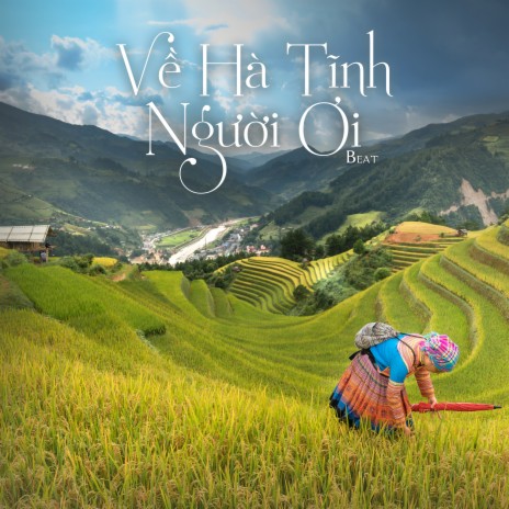 Về Hà Tĩnh Người Ơi (Beat) | Boomplay Music