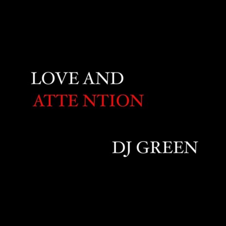 Love And Attention
